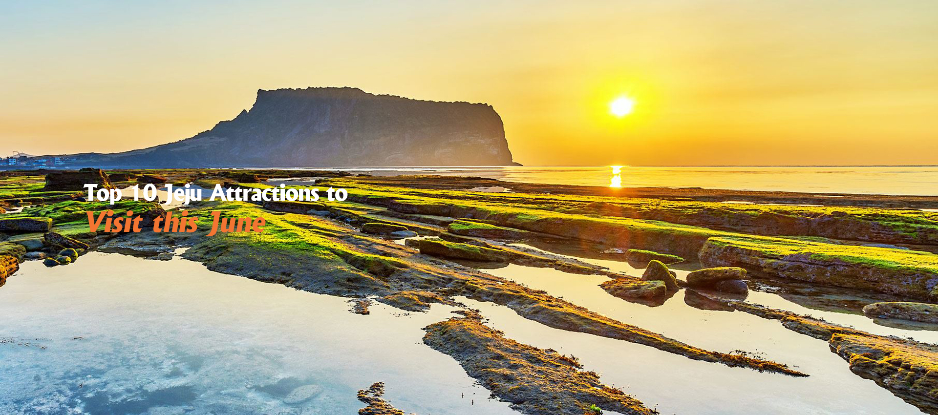 Top 10 Jeju Attractions to Visit this June